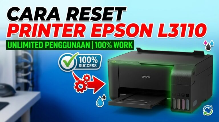 Download Resetter Epson L3110 Disertai E-Book dan Video Panduan Cocok Buat Pemula dan Gaptek