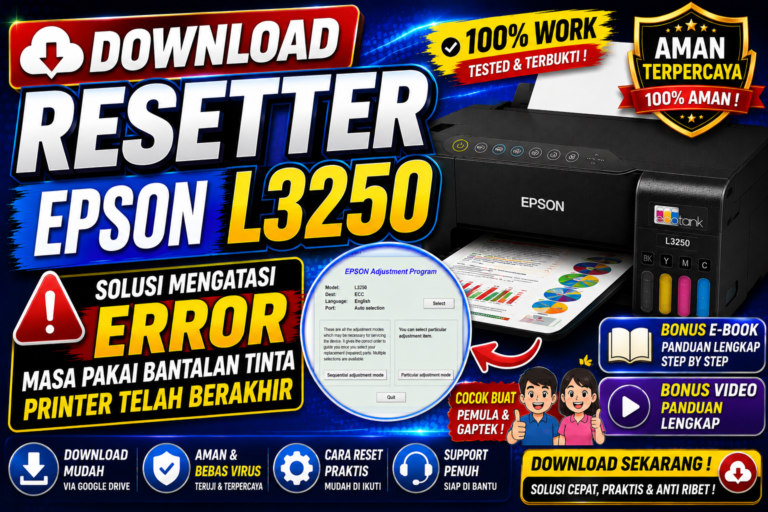Download Resetter Epson L3250 Disertai E-Book dan Video Panduan Cocok Buat Pemula dan Gaptek