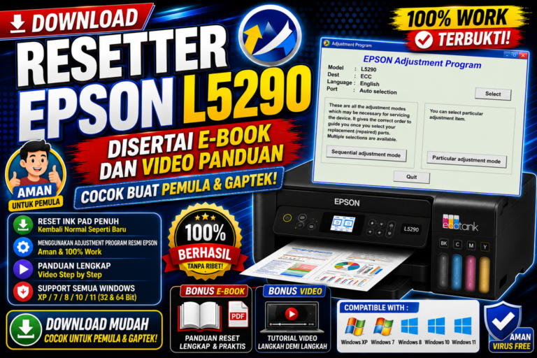 Download Resetter Epson L5290 Disertai E-Book dan Video Panduan Cocok Buat Pemula dan Gaptek