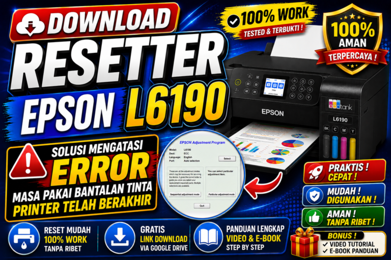Download Resetter Epson L6190 Disertai E-Book dan Video Panduan Cocok Buat Pemula dan Gaptek