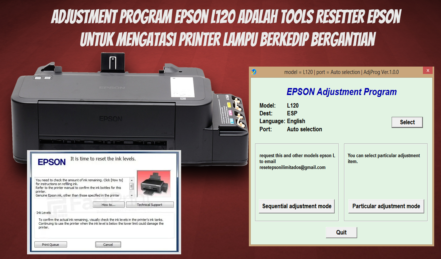 Adjustment Program Epson L120 adalah Tools Resetter Epson Untuk Mengatasi Printer lampu berkedip bergantian